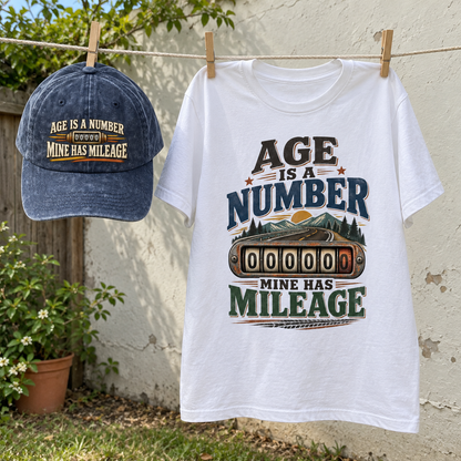 Matching set: Age Is A Number Mine Has Mileage vintage washed cap and Age Is A Number Mine Has Mileage vintage t-shirt
